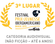 Terceiro lugar no Festival Prix-Jeunesse Iberoamericano Brasil 2015. Categoria Audio visual(não ficção, até 6 anos).